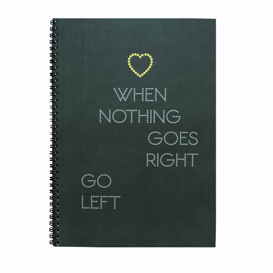 Libreta-When-nothing-goes-right-go-left